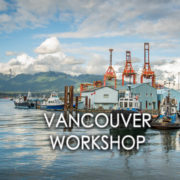 VANCOUVER PHOTOGRAPHY WORKSHOP VANCOUVER PHOTOGRAPHY WORKSHOP