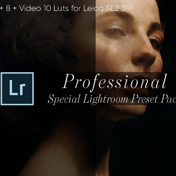 SPECIAL 60 PACK FOR LEICA SL2 S + 60 LIGHTROOM PRESETS + 10 VIDEO